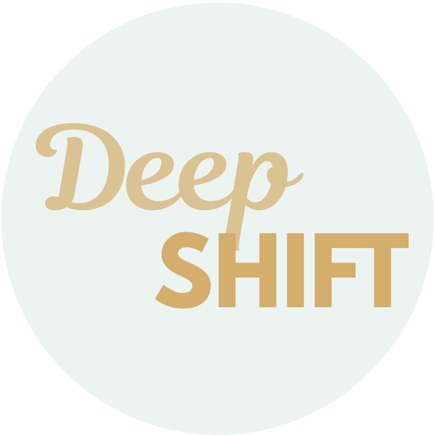 The Deep Shift - Intensive Begleitung